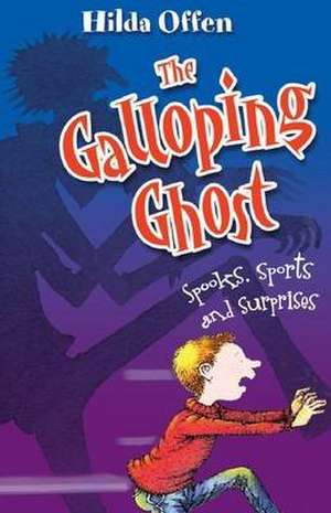 The Galloping Ghost de HILDA OFFEN