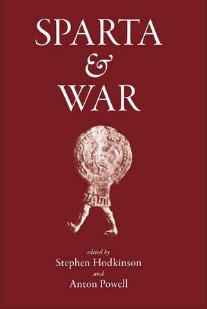 Sparta and War de Stephen Hodkinson