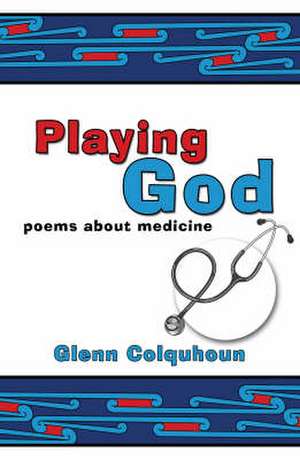 Playing God de Glenn Colquhoun