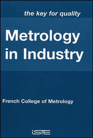 Metrology in Industry – The Key for Quality de French College