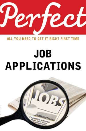 Perfect Job Applications de Irene Krechowiecka