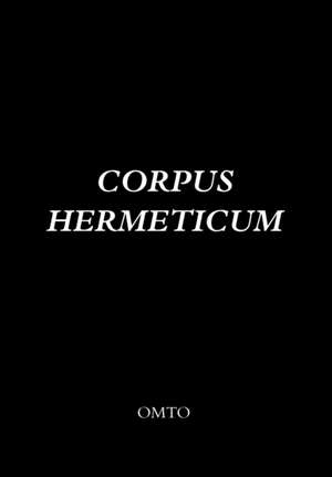 Corpus Hermeticum de Hermes Trismegistos