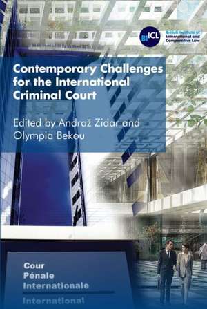 Contemporary Challenges for the International Criminal Court de Andraz Zidar