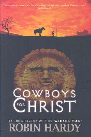 Hardy, R: Cowboys for Christ de Robin Hardy