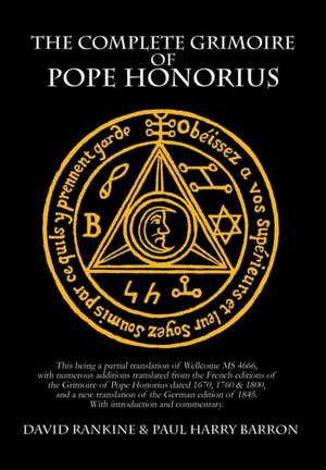 The Complete Grimoire of Pope Honorius (Hb) de David Rankine