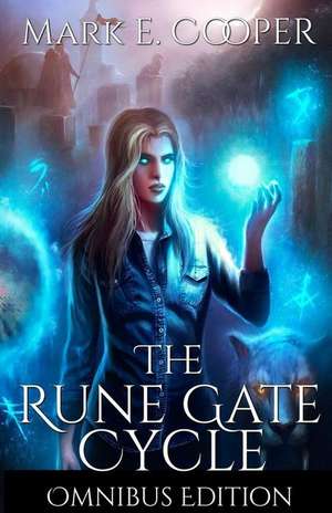 Rune Gate Cycle: Omnibus Edition de Mark E. Cooper