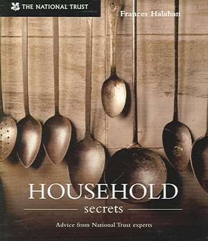 Household Secrets de Frances Halahan