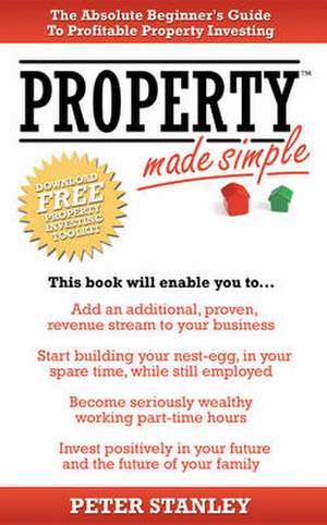 Property Made Simple de Peter Stanley