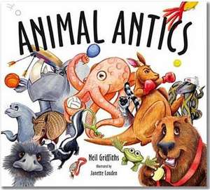 Animal Antics de Neil Griffiths