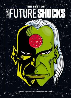 The Best of Tharg's Future Shocks de Peter Milligan