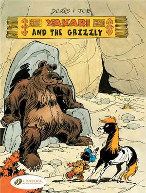 Yakari Vol. 4: Yakari and the Grizzly de Job