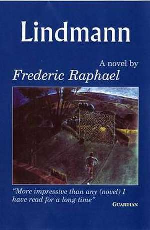 Lindmann de Frederic Raphael