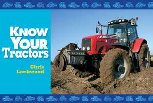 Know Your Tractors de Chris Lockwood