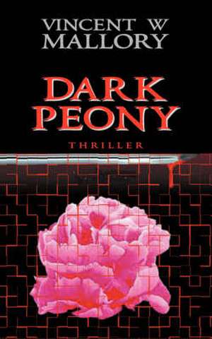 Dark Peony de Vincent Mallory