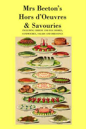 Mrs. Beeton's Hors D'Oeuvres & Savouries de MRS. BEETON