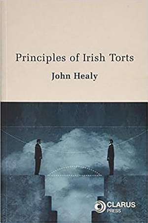 Principles of Irish Torts de John Healy