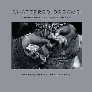 SHATTERED DREAMS de Judah Passow