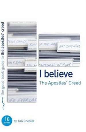 The Apostles' Creed de Tim Chester