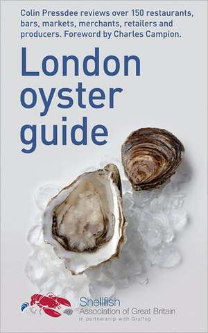 The London Oyster Guide de Colin Pressdee