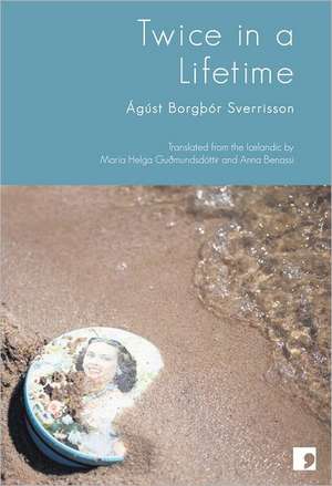 Twice in a Lifetime de Agust Borgpor Sverrisson