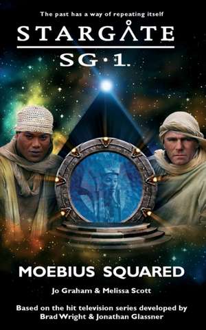 STARGATE SG-1 Moebius Squared de Jo Graham