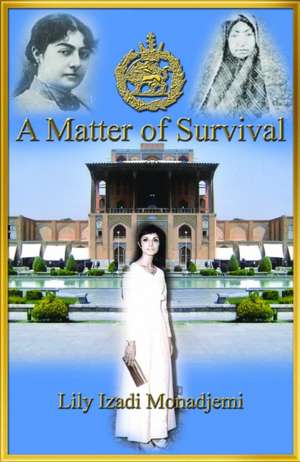 A Matter of Survival de Lily Monadjemi