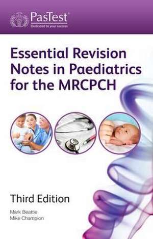 Essential Revision Notes in Paediatrics for the MRCPCH