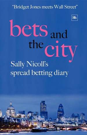 Bets and the City de Sally Nicoll