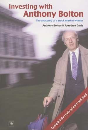 Investing with Anthony Bolton de Anthony Bolton