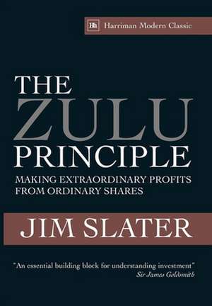 The Zulu Principle de Jim Slater