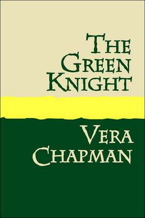 The Green Knight Large Print de Vera Chapman