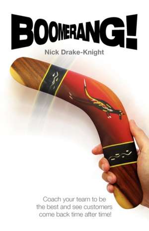 Boomerang! de Nick Drake-Knight