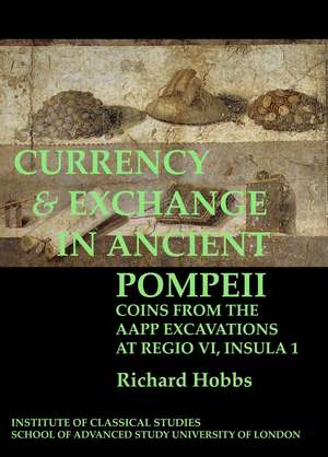 Currency & exchange in ancient Pompeii de Richard Hobbs