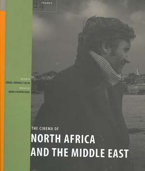 The Cinema of North Africa and the Middle East de Gönül Donmez–colin