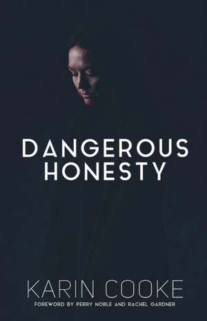 Dangerous Honesty de Karin Cooke