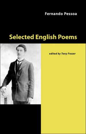 Selected English Poems de Fernando Pessoa