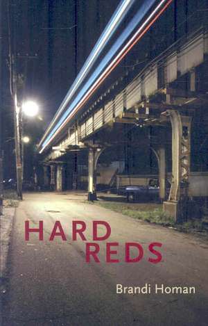 Hard Reds de Brandi Homan