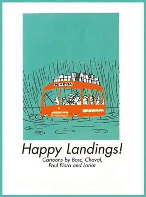 Happy Landings! de Haus Publishing