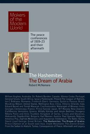 The Hashemites: The Dream of Arabia de Robert McNamara