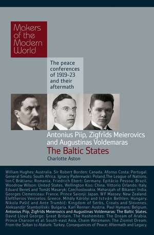 Piip, Meierovics & Voldemaras: The Baltic States de Charlotte Alston