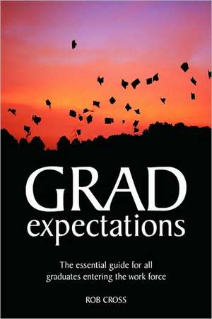 Grad Expectations de Rob Cross