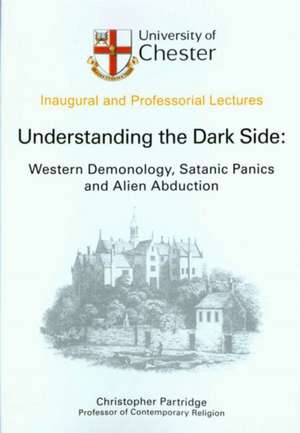 Understanding the Dark Side de Christopher H. Partridge