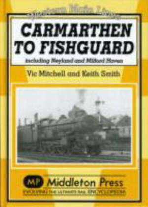 Carmarthen to Fishguard de Keith Smith