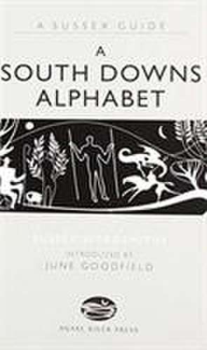 A South Downs Alphabet de Sussex Wordsmiths