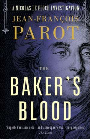 The Baker's Blood de Jean-Francois Parot