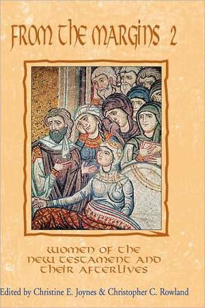 From the Margins 2: Women of the New Testament and Their Afterlives de Christine E. Joynes