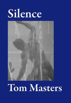 Silence de Tom Masters