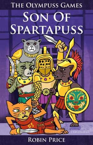 Son of Spartapuss de Robin Price