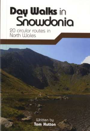 Day Walks in Snowdonia de Tom Hutton