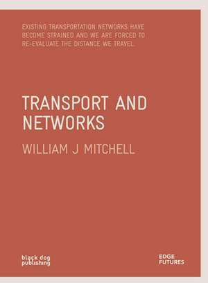 Transport and Neighbourhoods de Hank Dittmar